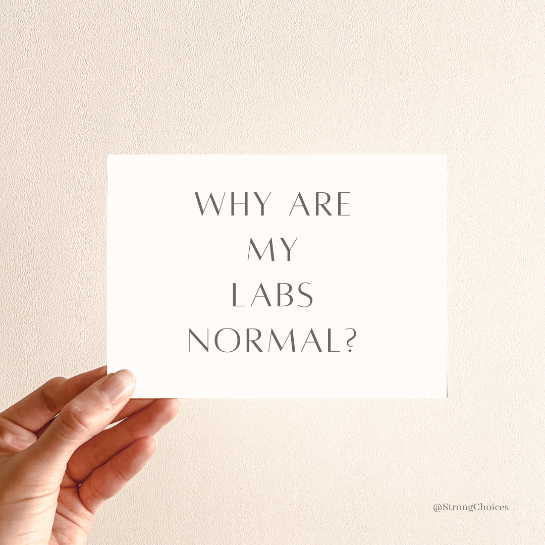 Why Are My Labs Normal?
