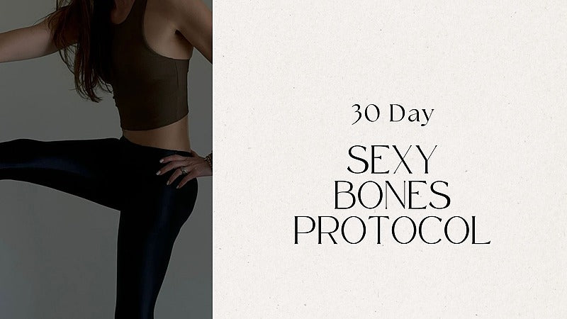 30 Day Sexy Bones Protocol